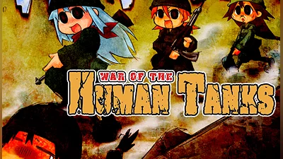 War of the Human Tanks - Complete Collection