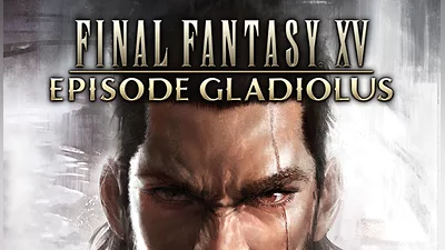 FINAL FANTASY XV: EPISODE GLADIOLUS (Xbox One & Xbox Series X|S) Europe