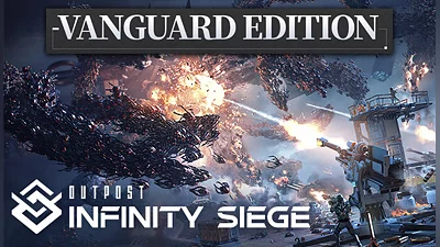 Outpost: Infinity Siege - Vanguard Edition