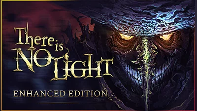 There Is No Light: Enhanced Edition