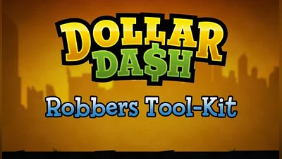 Dollar Dash: Robbers Tool-Kit
