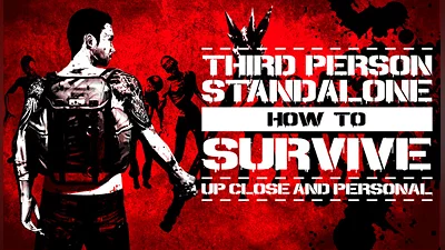 How to Survive Third Person Standalone