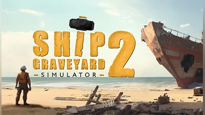 Ship Graveyard Simulator 2