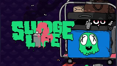 SLUDGE LIFE 2