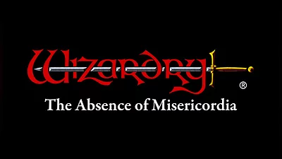 Wizardry: The Five Ordeals - Scenario "The Absence of Misericordia