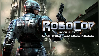 RoboCop: Rogue City - Unfinished Business