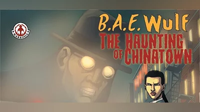 B.A.E.Wulf: The Haunting Of Chinatown (DRM free)