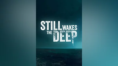 Still Wakes the Deep (pc)
