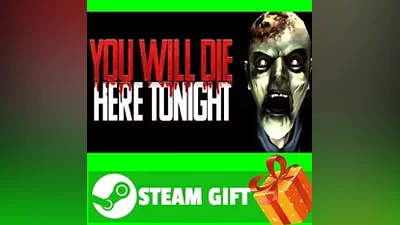 ALL COUNTRIES You Will Die Here Tonight STEAM GIFT