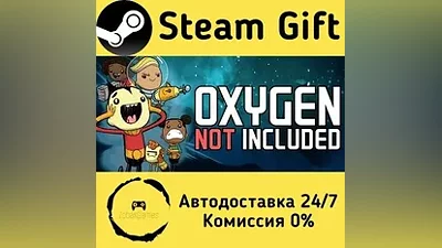 Oxygen Not Included Steam Gift RU/KZ/etc
