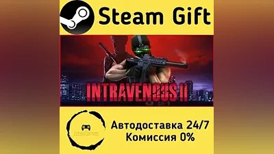 Intravenous 2 Steam Gift RU/KZ/etc Autodelivery
