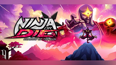 Ninja or Die: Shadow of the Sun