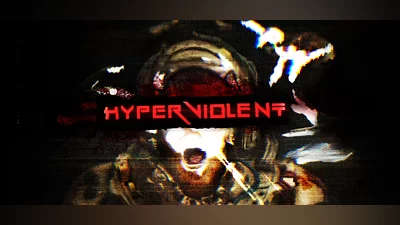 HYPERVIOLENT