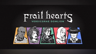Frail Hearts: Versicorae Domlion Demo