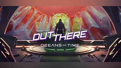 Out There: Oceans of Time