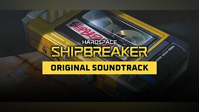 Hardspace: Shipbreaker - Original Soundtrack
