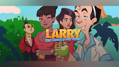 Leisure Suit Larry - Wet Dreams Dry Twice