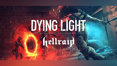 Dying Light - Hellraid