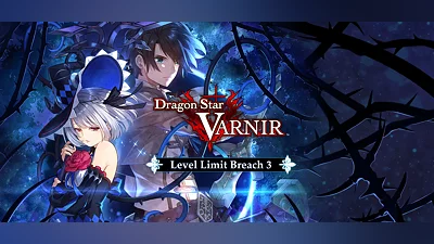 Dragon Star Varnir -  Level Limit Breach 3