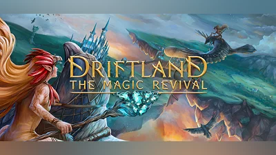 Driftland: The Magic Revival
