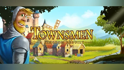 Townsmen - A Kingdom Rebuilt