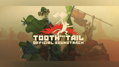 Tooth and Tail - Official Soundtrack