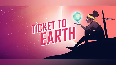 Ticket to Earth