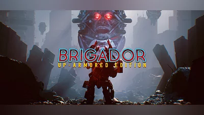 Brigador: Up-Armored Edition