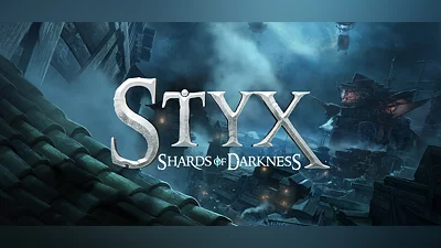 Styx: Shards of Darkness