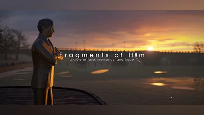 Fragments of Him