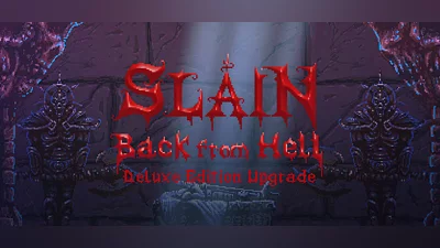 Slain: Back From Hell Deluxe Edition Upgrade