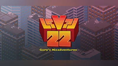 Level22 Gary’s Misadventures