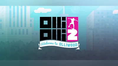 OlliOlli2: Welcome to Olliwood