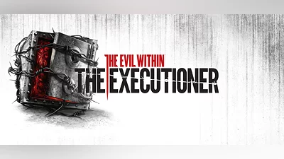 The Evil Within: The Executioner