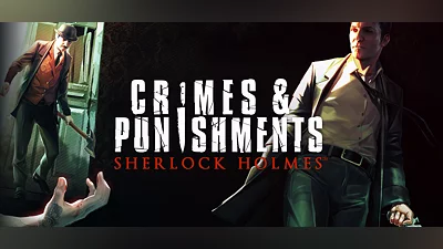 Sherlock Holmes: Crimes and Punishments