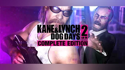 Kane & Lynch 2: Dog Days - Complete Edition