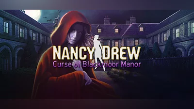 Nancy Drew: Curse of Blackmoor Manor