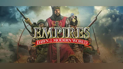 Empires: Dawn of the Modern World