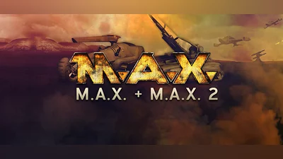 M.A.X. + M.A.X. 2