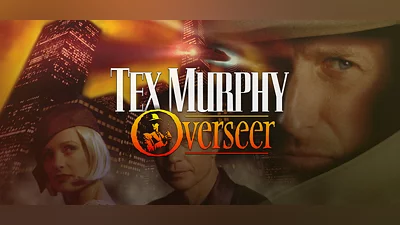 Tex Murphy: Overseer