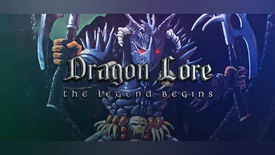 Dragon Lore: The Legend Begins