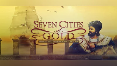 Seven Cities of Gold: Commemorative Edition