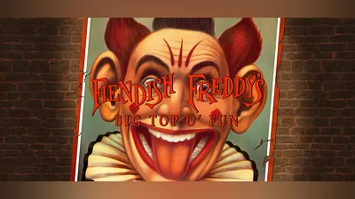 Fiendish Freddy's Big Top o' Fun