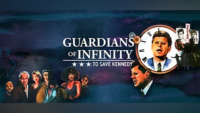 Guardians of Infinity: To Save Kennedy