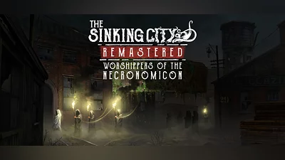 The Sinking City Remastered - Worshippers of the Necronomicon