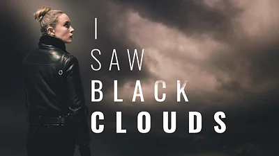 I Saw Black Clouds