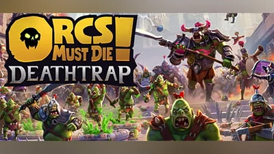Orcs Must Die! Deathtrap (Steam key)