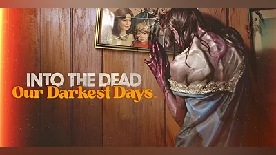 Into the Dead Our Darkest Days (PC) [Global] [Standard]