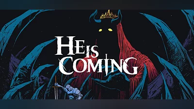 He is Coming