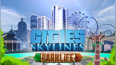 Cities: Skylines - Parklife